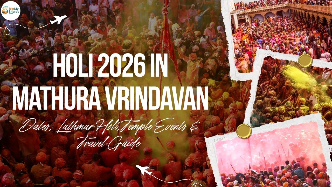 Holi 2026 in Mathura Vrindavan – Dates, Lathmar Holi, Temple Events & Travel Guide